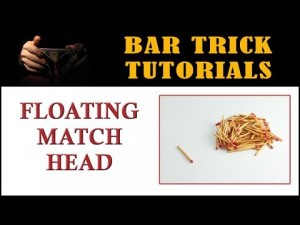 floating match head bar trick