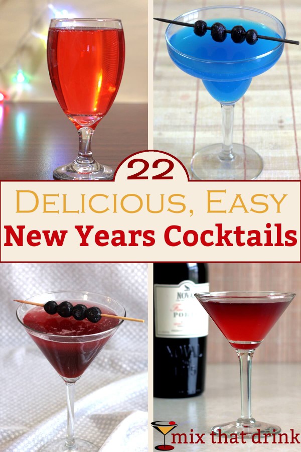 How do you plan on bringing in the new year? Whether you'll be at a party, a bar or in a more low-key setting, we have 22 New Years cocktails to make it special.